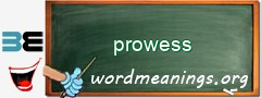 WordMeaning blackboard for prowess